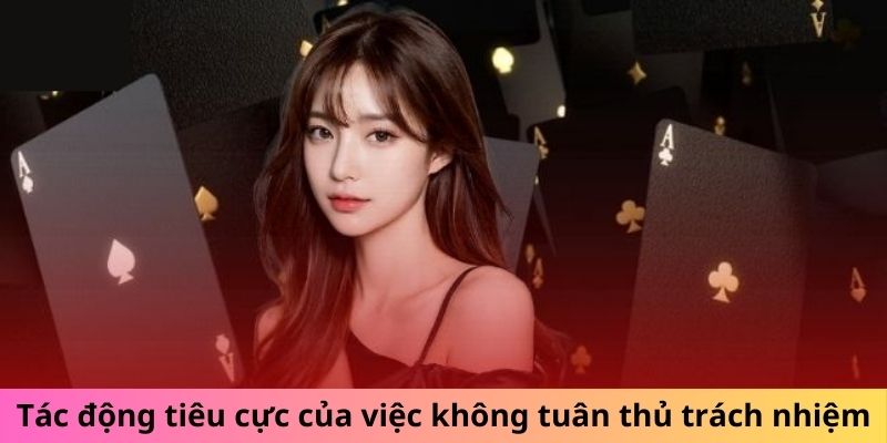 Tác động tiêu cực của việc không tuân thủ trách nhiệm