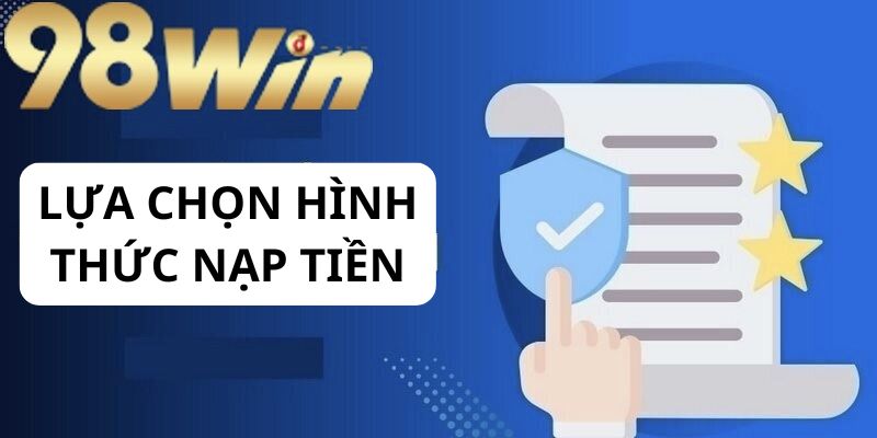 Chọn mục nạp tiền và lựa chọn hình thức nạp