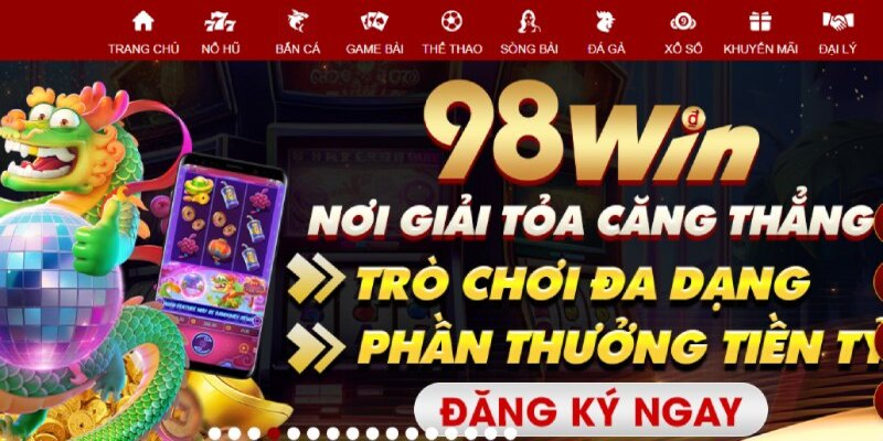 Lý do nên lựa chọn đăng nhập 98win